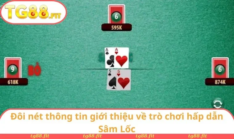 Cách Chơi Sâm Lốc Chi Tiết Và Rõ Ràng Nhất Cho Tân Binh 1 Đôi nét thông tin giới thiệu về trò chơi hấp dẫn Sâm Lốc