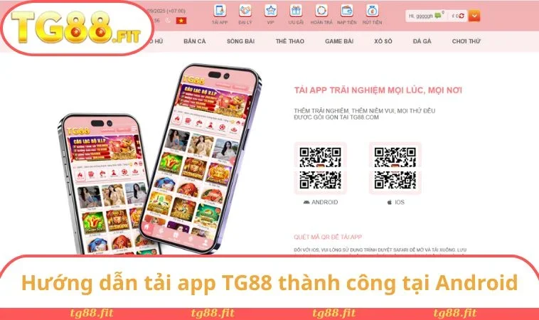 Hướng dẫn tải app TG88 thành công tại Android