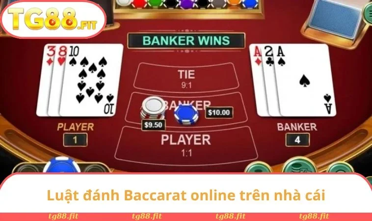 Baccarat Trực Tuyến - Hướng Dẫn Cách Chơi Chi Tiết Từ A - Z 2 Luật đánh Baccarat online trên nhà cái
