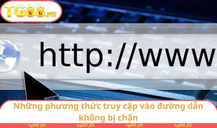 Những phương thức truy cập vào đường dẫn không bị chặn