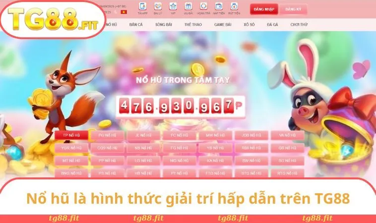 TG88 - Thương Hiệu Uy Tín Số 1 Thị Trường Châu Á Năm 2025 30 Nổ hũ là hình thức giải trí hấp dẫn trên TG88