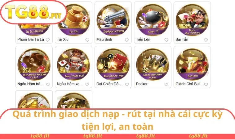Quá trình giao dịch nạp - rút tại nhà cái cực kỳ tiện lợi, an toàn