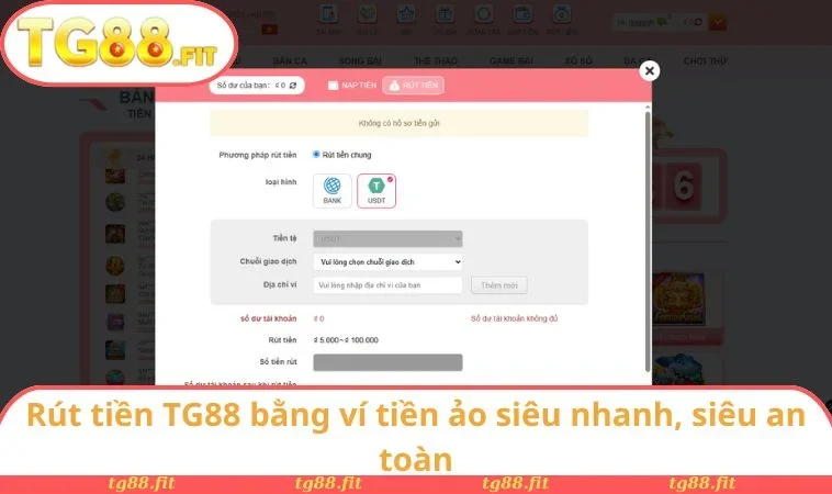 Rút tiền TG88 bằng ví tiền ảo siêu nhanh, siêu an toàn